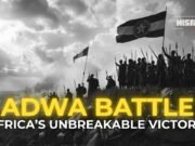 The Battle of Adwa – Africa’s Unbreakable Victory (Ethiopia)