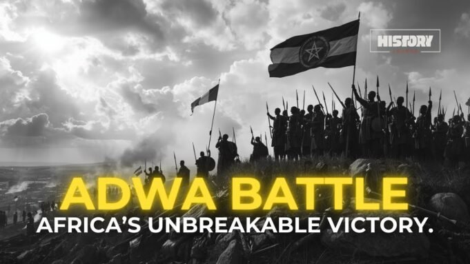 The Battle of Adwa – Africa’s Unbreakable Victory (Ethiopia)